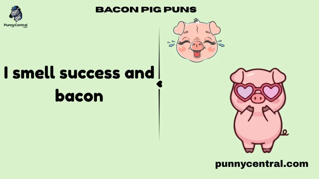 Bacon Pig Puns