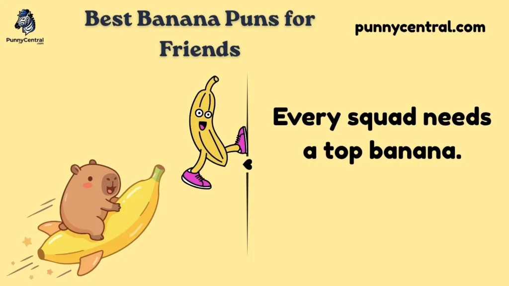 Best Banana Puns for Friends
