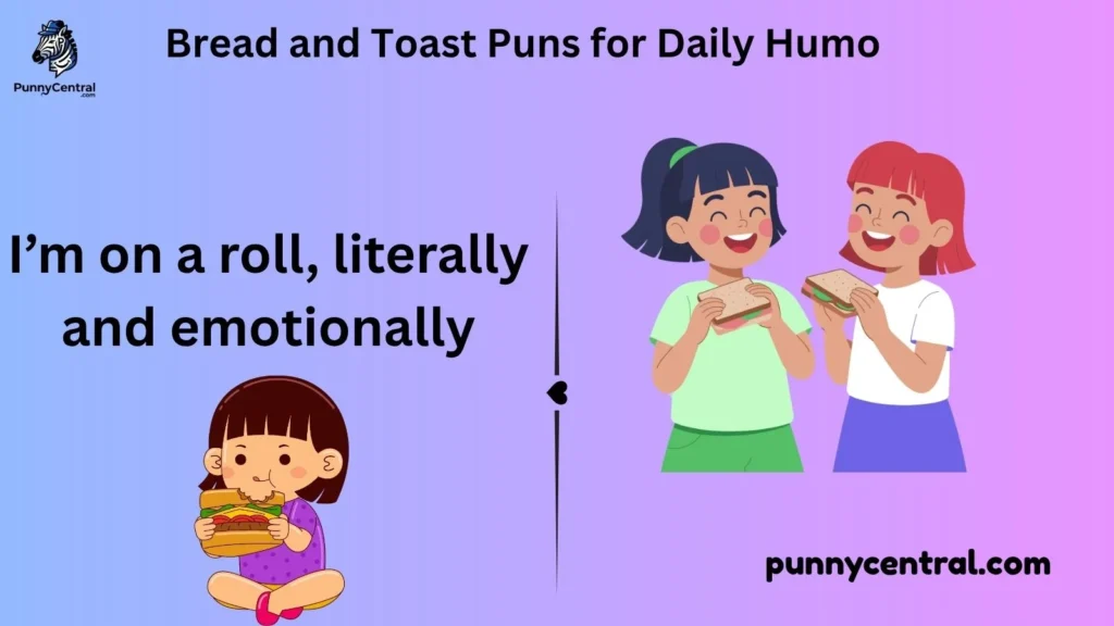 Bread and Toast Puns for Daily Humo
