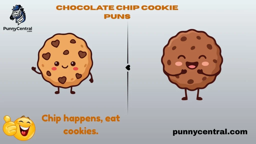 Chocolate Chip Cookie Puns