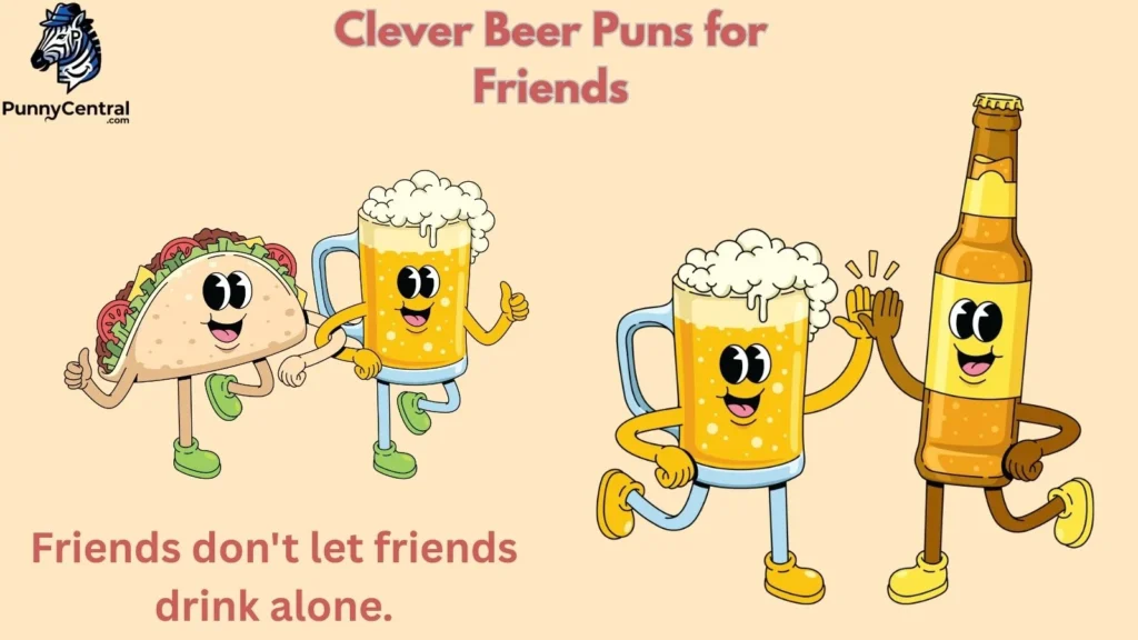 Clever Beer Puns for Friends