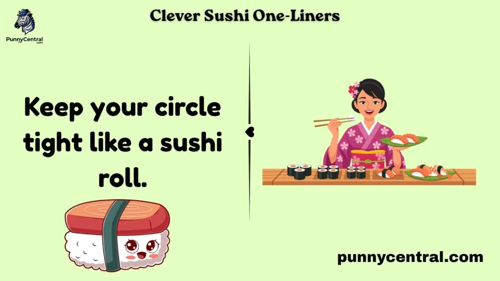 Clever Sushi One-Liners