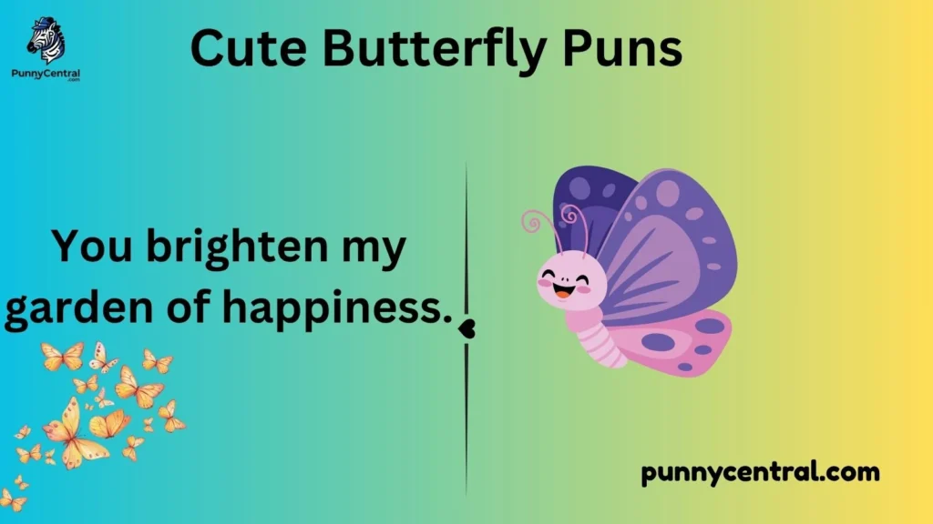 Cute Butterfly Puns