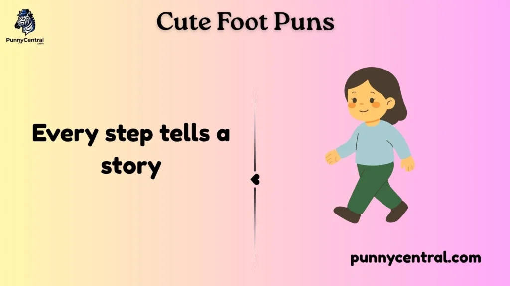 Cute Foot Puns