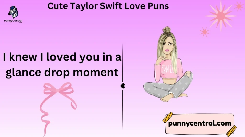 Cute Taylor Swift Love Puns