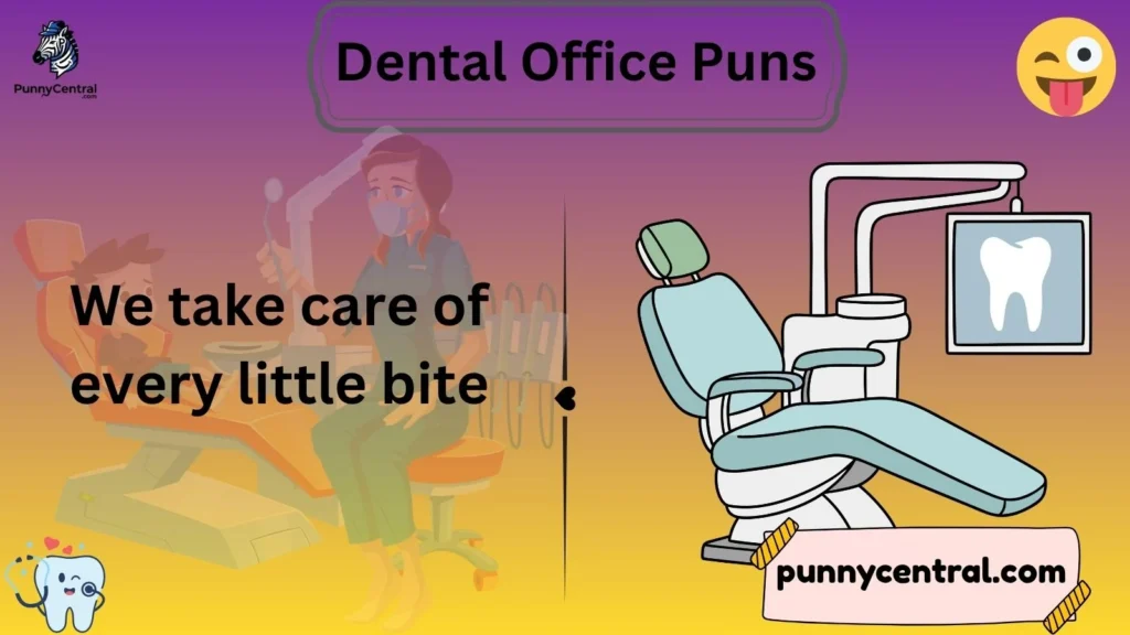 Dental Office Puns
