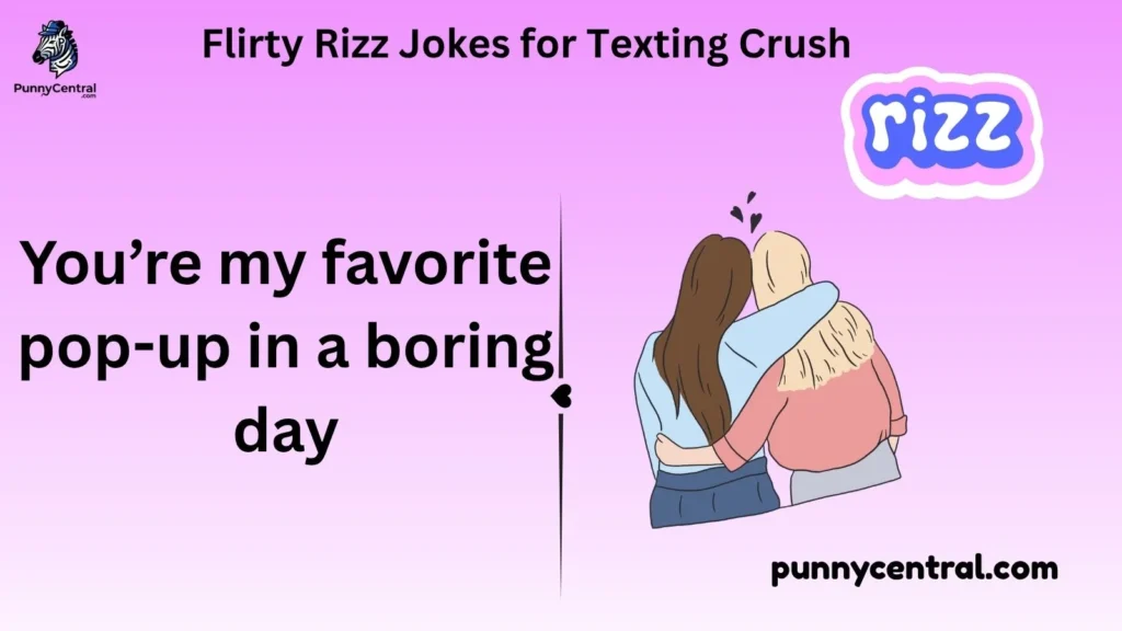 Flirty Rizz Jokes for Texting Crush