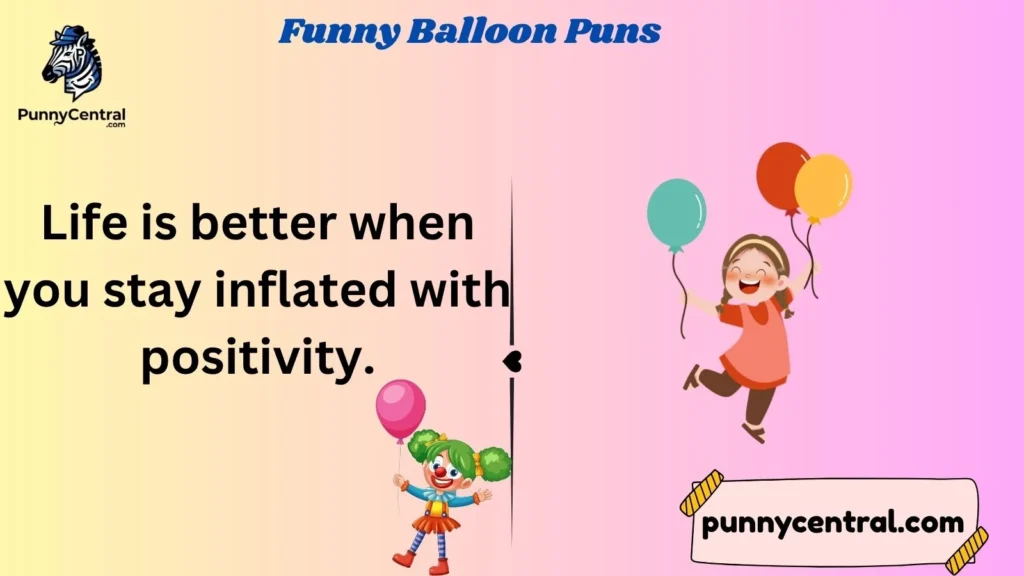 Funny Balloon Puns