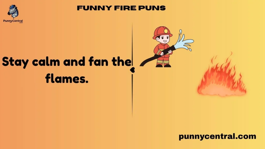 Funny Fire Puns