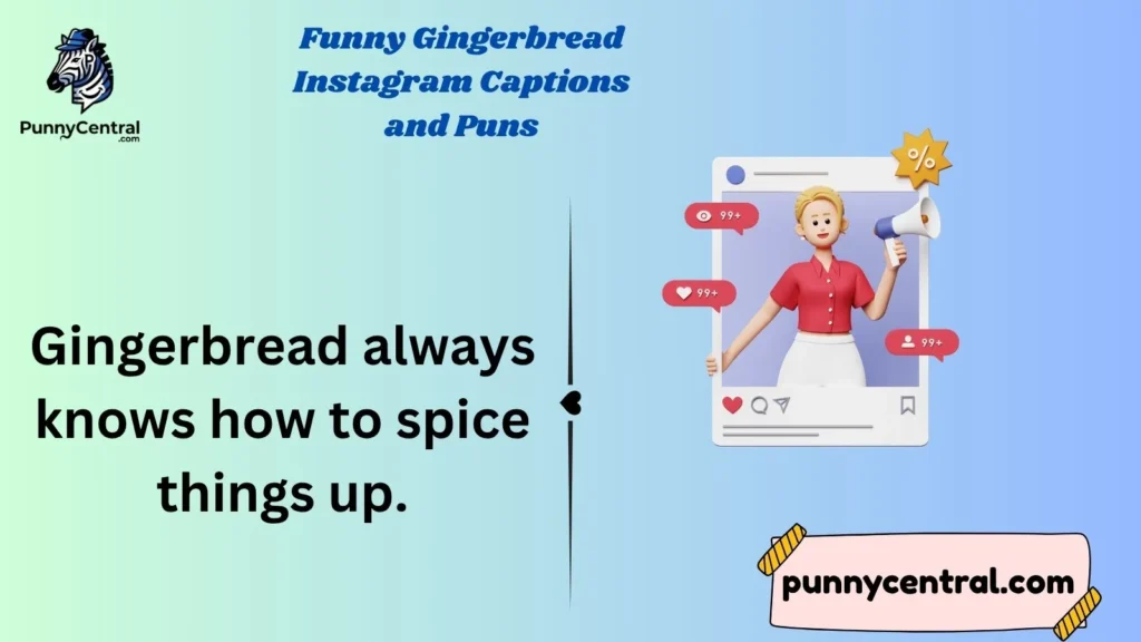 Funny Gingerbread Instagram Captions and Puns