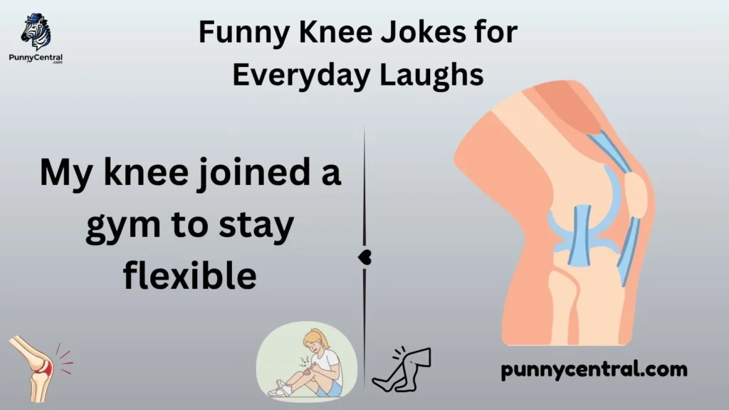 Funny Knee Jokes for Everyday Laughs