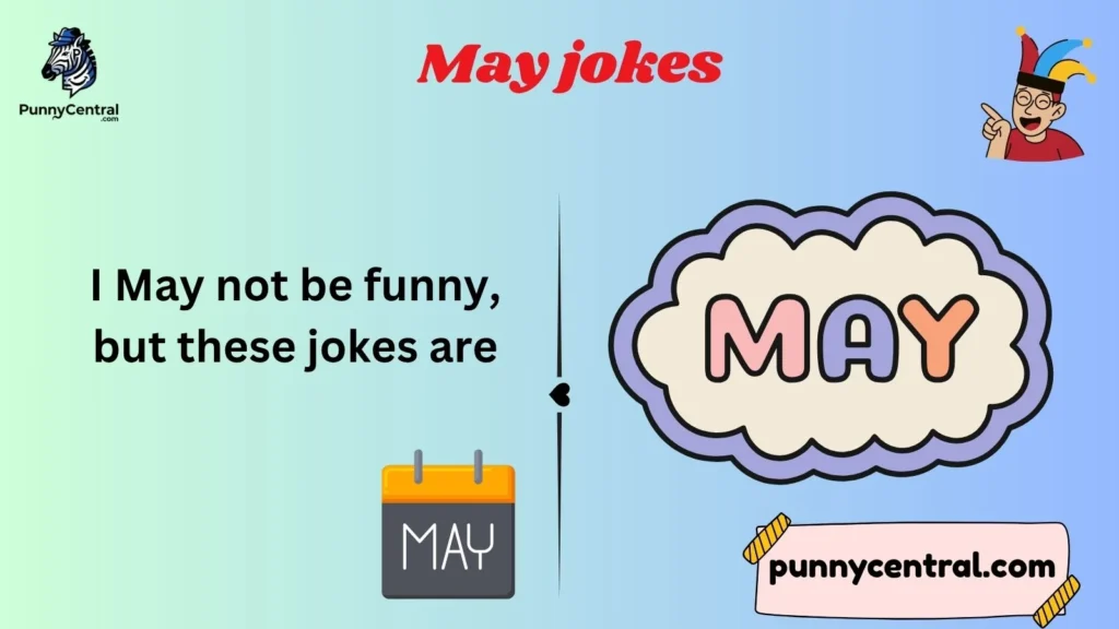 Funny May Puns and One-Liners