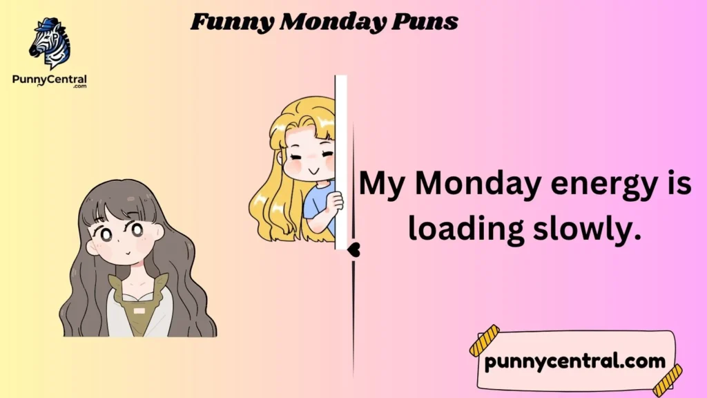 Funny Monday Puns