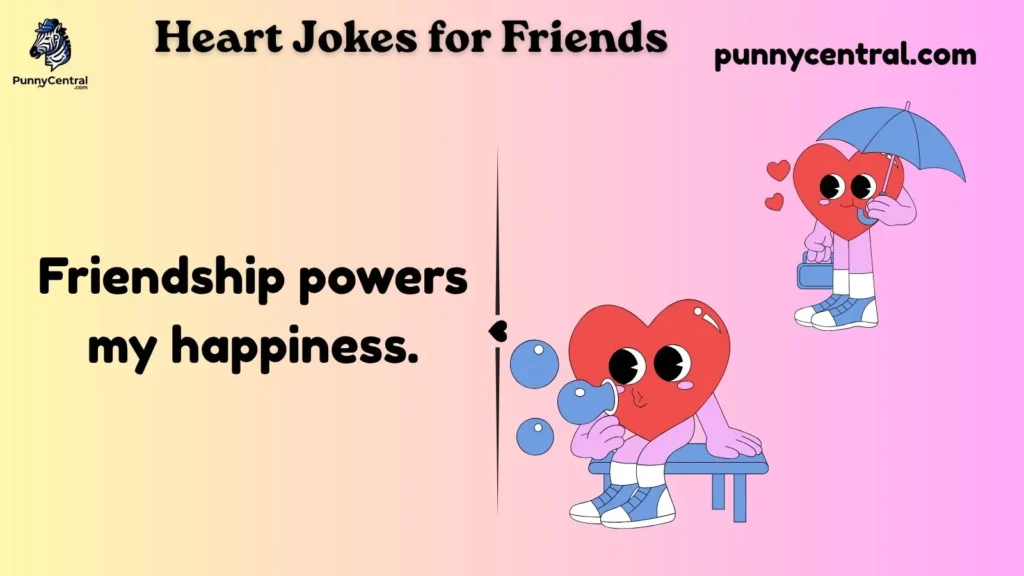 Heart Jokes for Friends