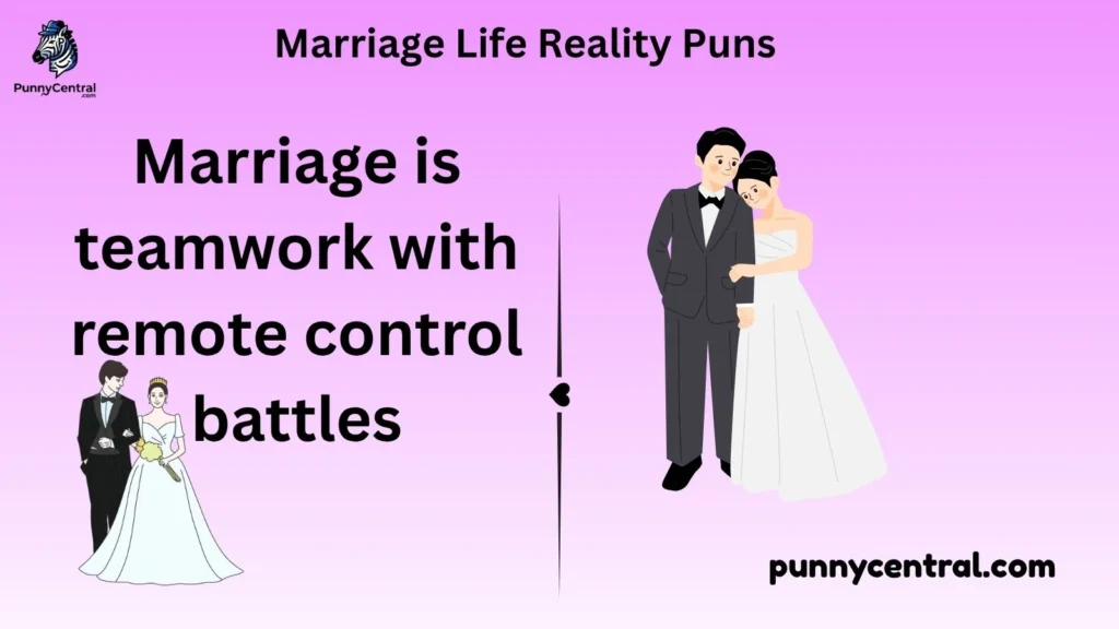 Marriage Life Reality Puns