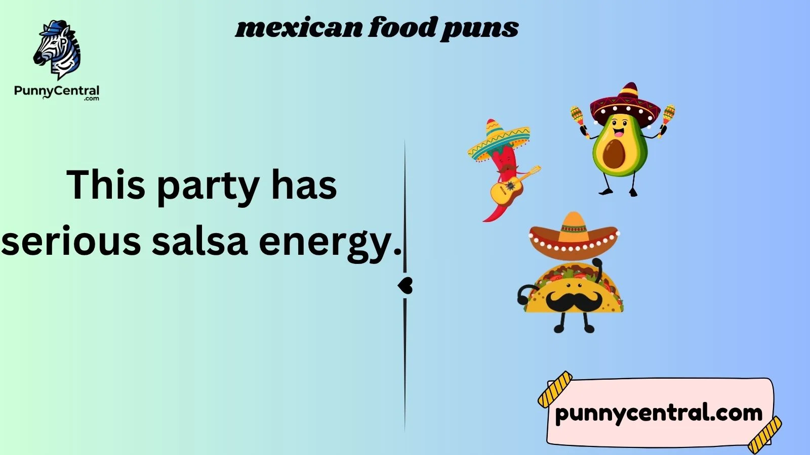 mexican food puns