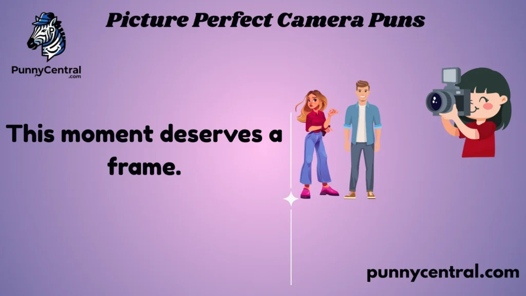 Picture Perfect Camera Puns