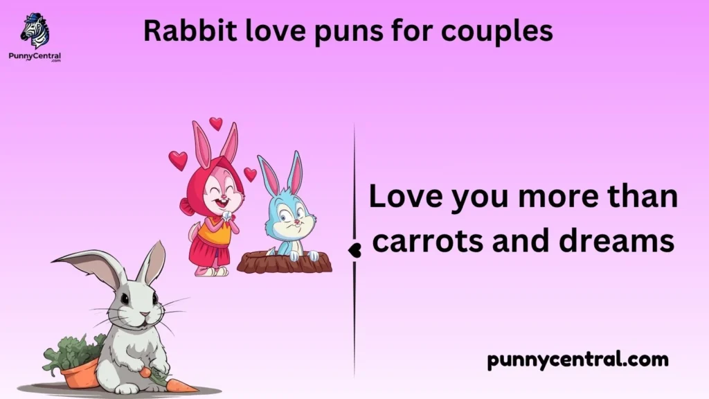 Rabbit love puns for couples