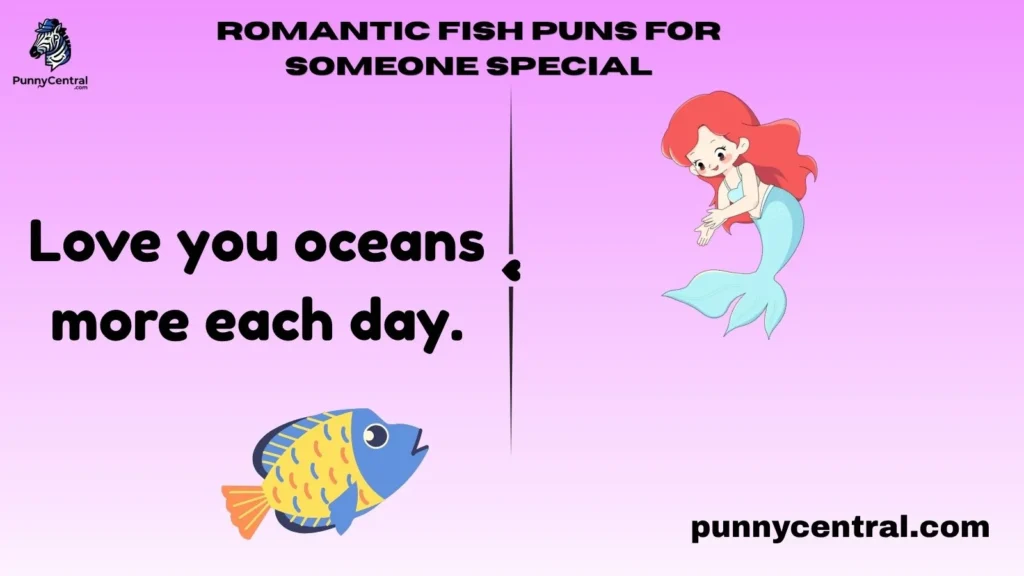 Romantic Fish Puns for Someone Special