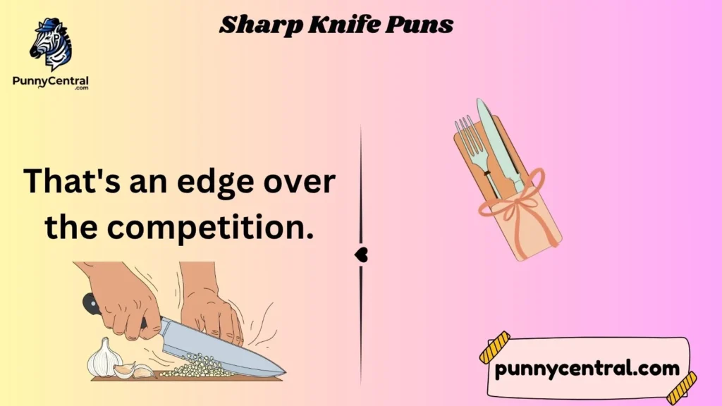 Sharp Knife Puns