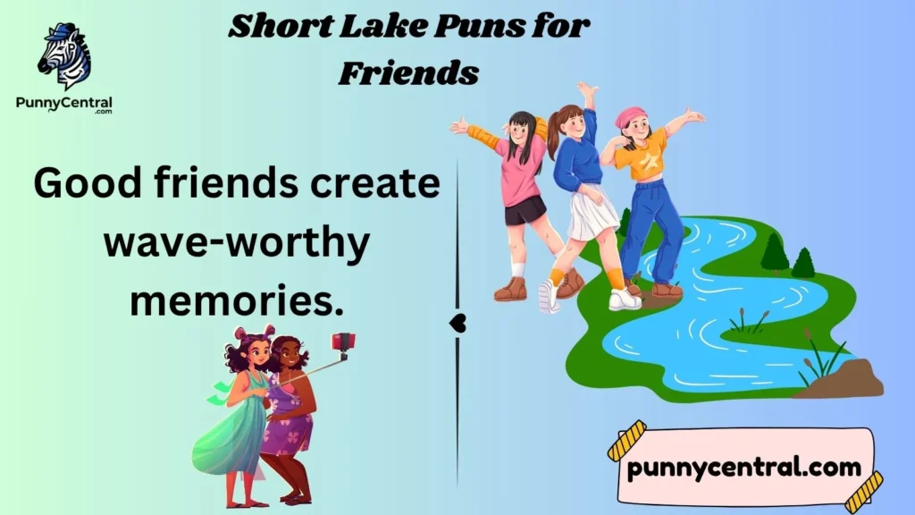 Short Lake Puns for Friends