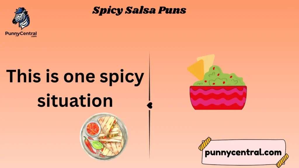 Spicy Salsa Puns