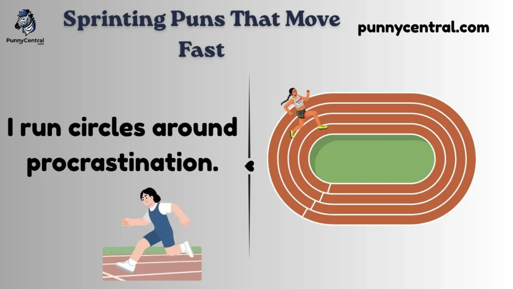 Sprinting Puns That Move Fast