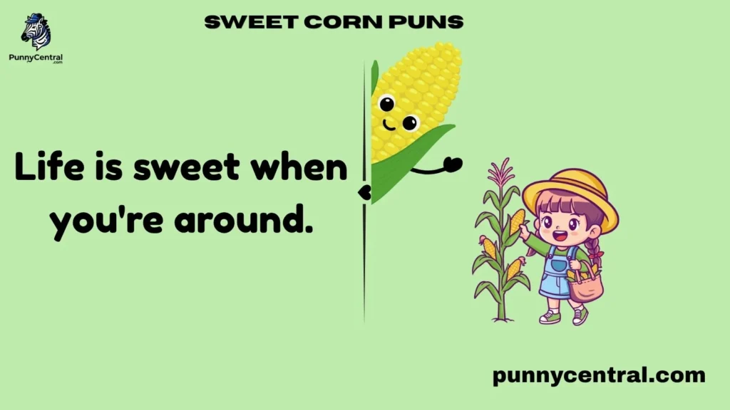 Sweet Corn Puns
