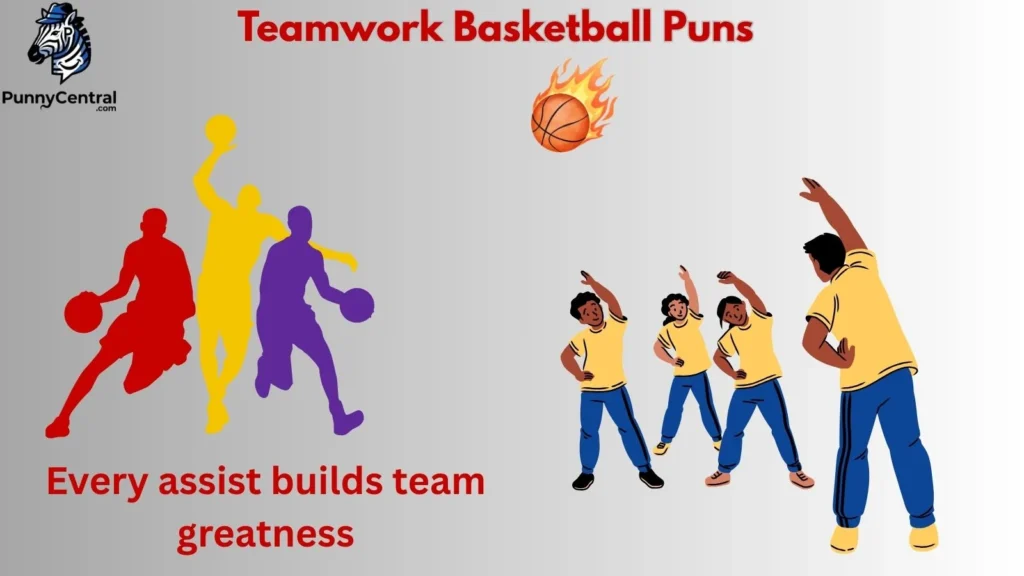 Teamwork Basketball Puns
