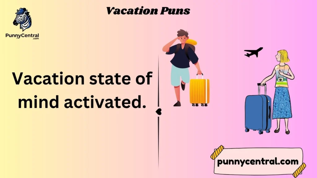 Vacation Puns