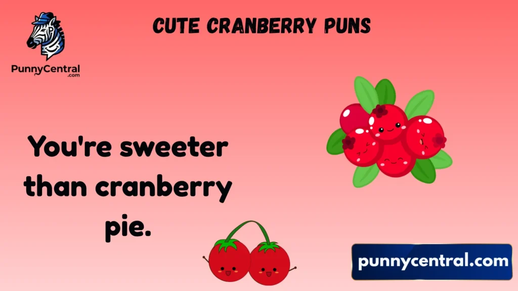 Cute Cranberry Puns