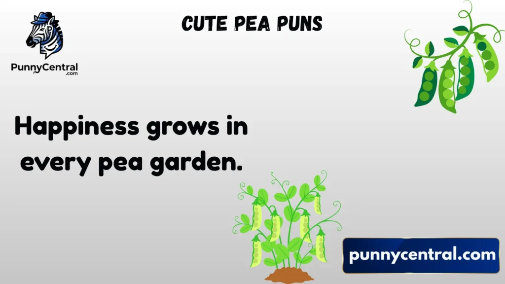 Cute Pea Puns