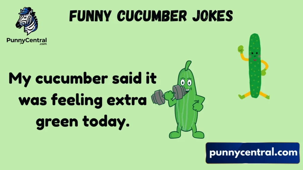 Funny Cucumber Jokes