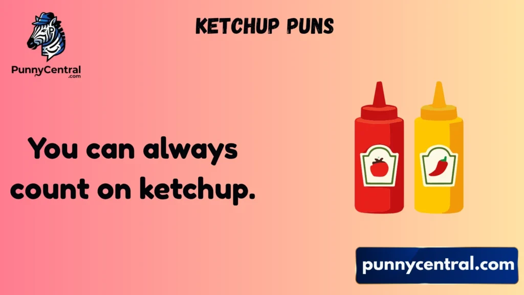 Ketchup Puns