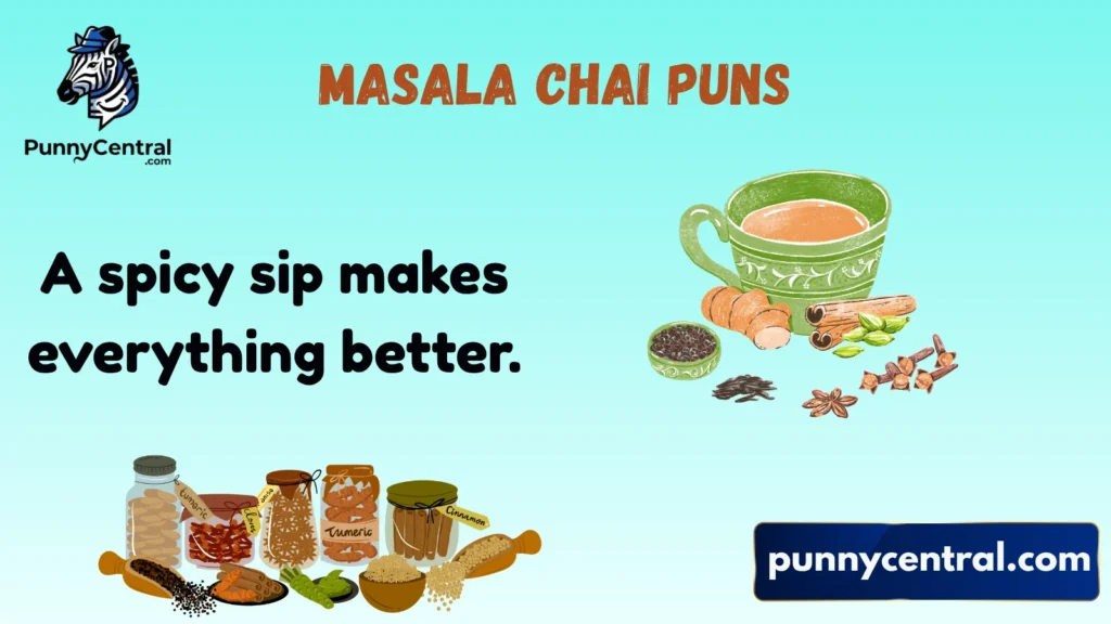 Masala Chai Puns