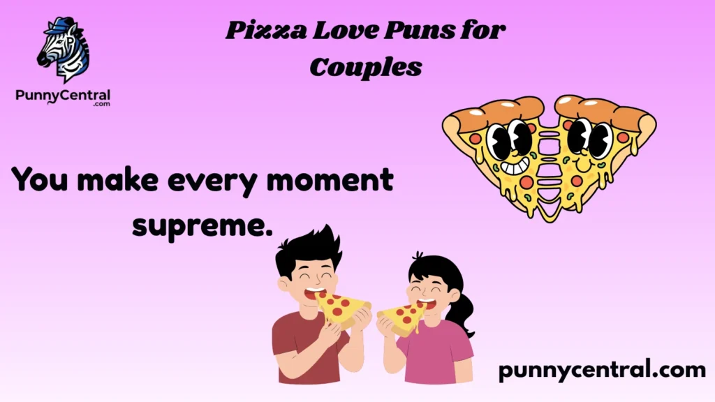 Pizza Love Puns for Couples