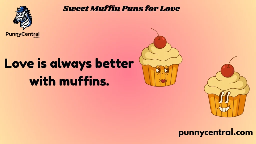 Sweet Muffin Puns for Love