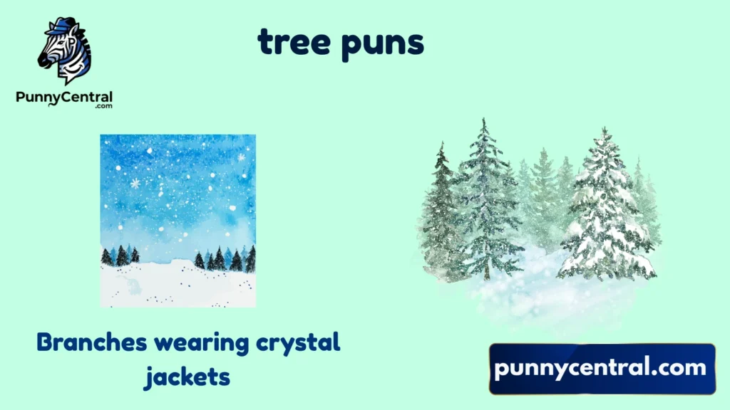 Winter Forest Puns